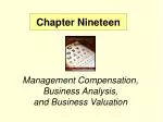 Management Compensation, Business Analysis, and Business Valuation