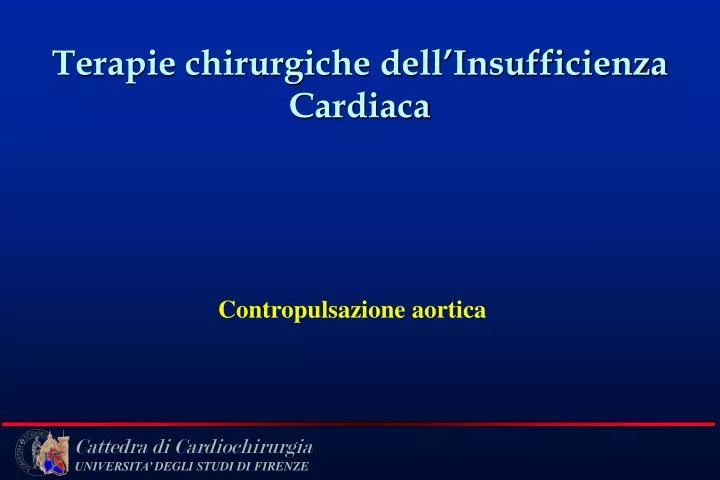 terapie chirurgiche dell insufficienza cardiaca