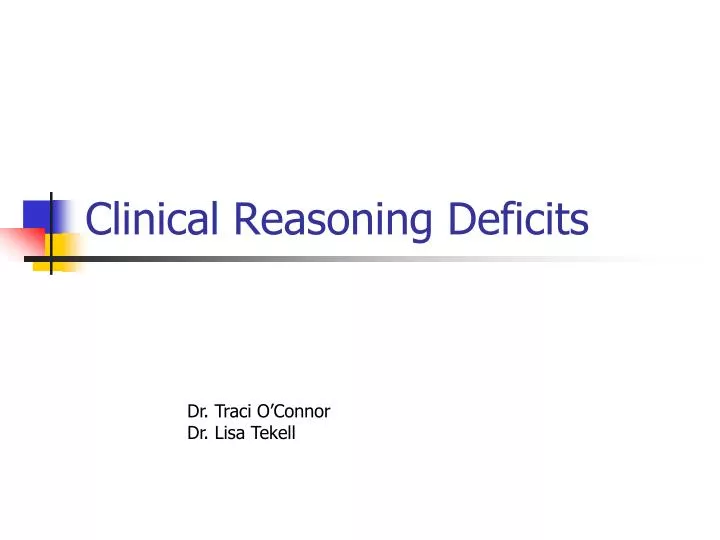 clinical reasoning deficits