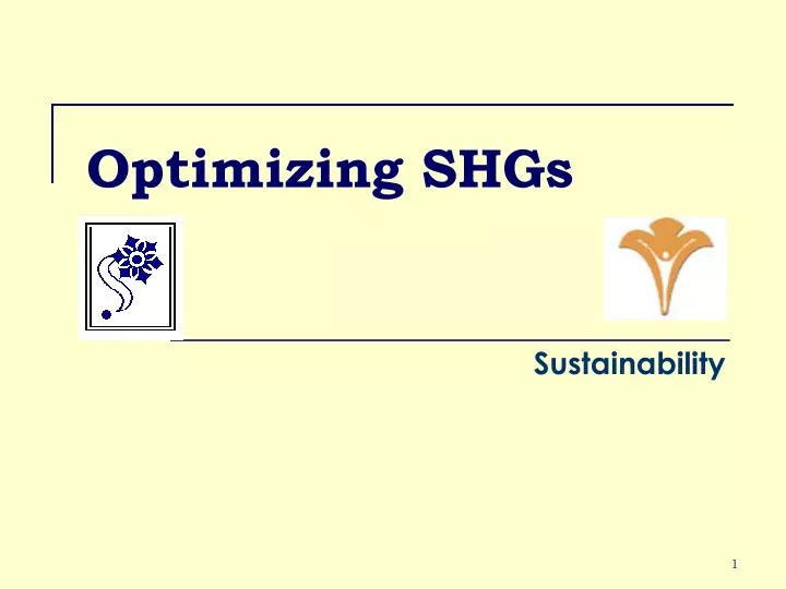 optimizing shgs