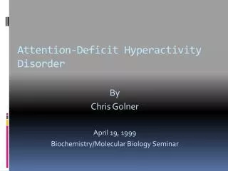 Attention-Deficit Hyperactivity Disorder