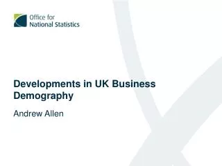 Developments in UK Business Demography
