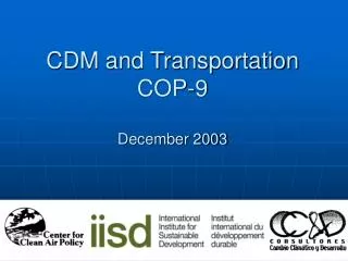 CDM and Transportation COP-9 December 2003