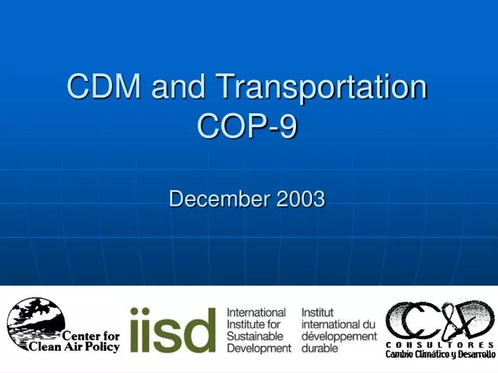 cdm and transportation cop 9 december 2003