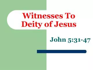 witnesses to deity of jesus