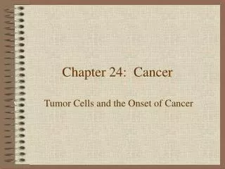 Chapter 24: Cancer
