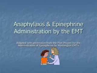 Anaphylaxis &amp; Epinephrine Administration by the EMT