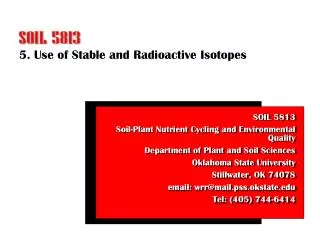 5. Use of Stable and Radioactive Isotopes
