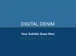 DIGITAL DENIM - slide 1