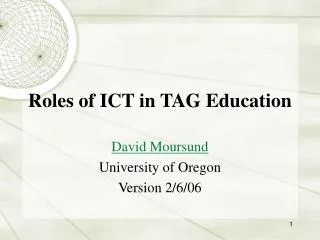 Roles of ICT in TAG Education