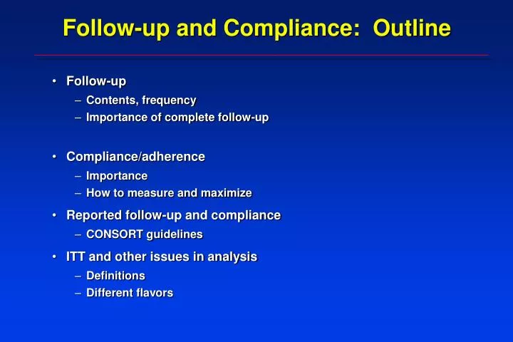 follow up and compliance outline