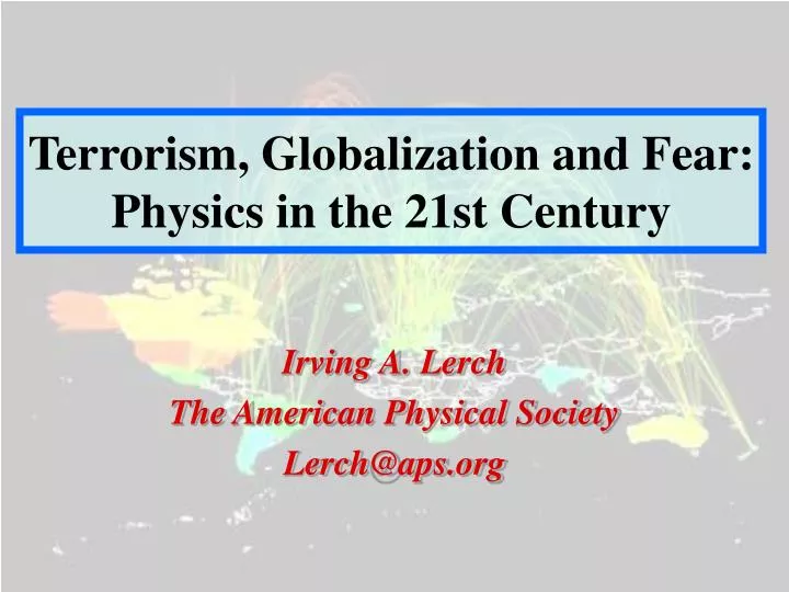 terrorism globalization and fear physics in the 21st century