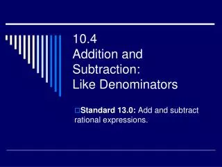 10 4 addition and subtraction like denominators