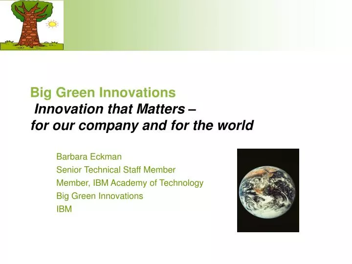 big green innovations innovation that matters for our company and for the world