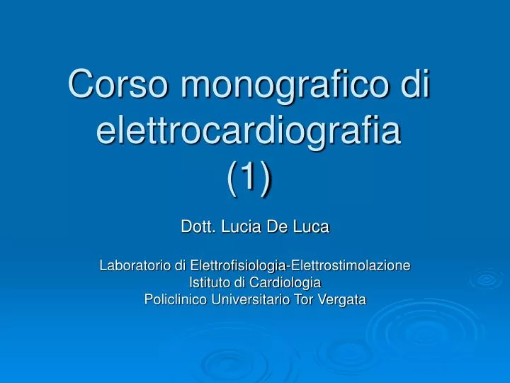 corso monografico di elettrocardiografia 1