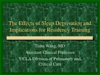 The Effects of Sleep Deprivation and Implications for Residency Training