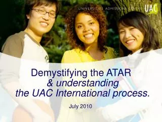Demystifying the ATAR &amp; understanding the UAC International process.