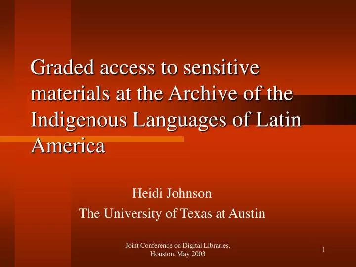 graded access to sensitive materials at the archive of the indigenous languages of latin america