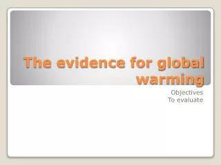 The evidence for global warming