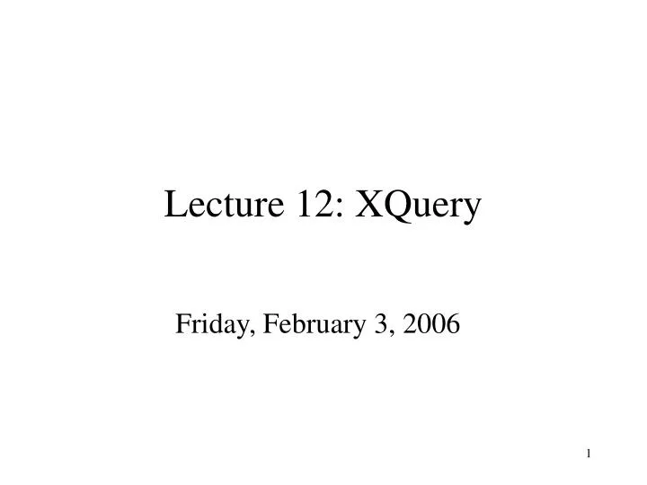 lecture 12 xquery
