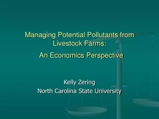 Managing Potential Pollutants from Livestock Farms: An Economics Perspective