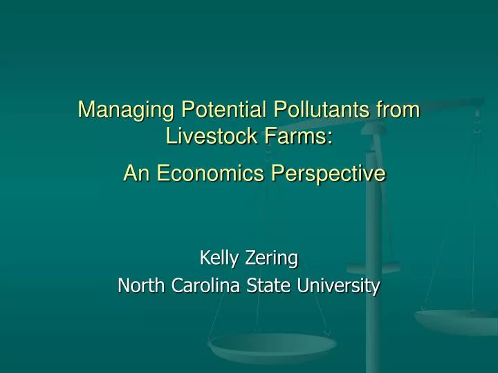 managing potential pollutants from livestock farms an economics perspective