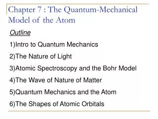 Chapter 7 : The Quantum-Mechanical Model of the Atom