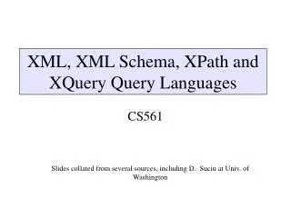 XML, XML Schema, XPath and XQuery Query Languages