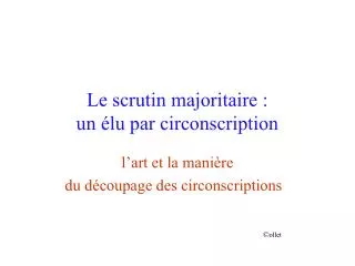 le scrutin majoritaire un lu par circonscription