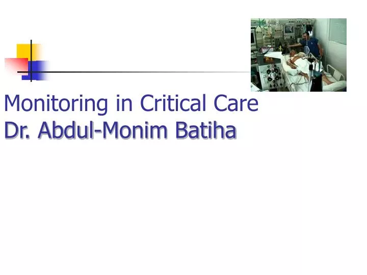 monitoring in critical care dr abdul monim batiha