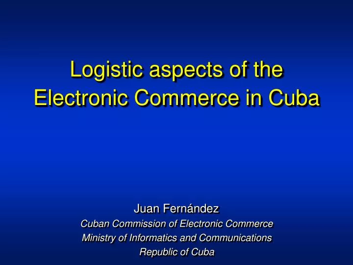 logistic aspects of the electronic commerce in cuba