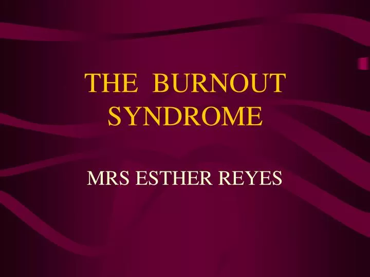 the burnout syndrome