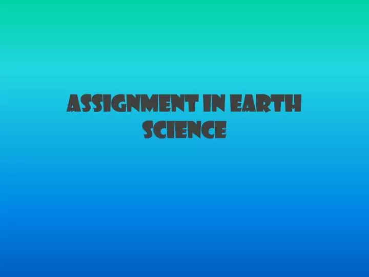 assignment in earth science