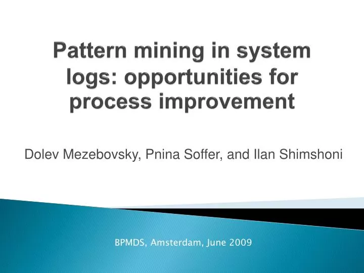 pattern mining in system logs opportunities for process improvement