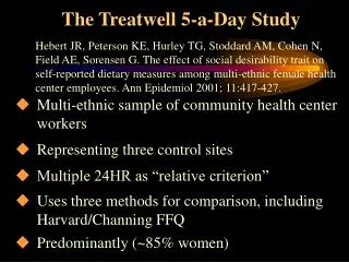 The Treatwell 5-a-Day Study
