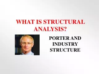 WHAT IS STRUCTURAL ANALYSIS?