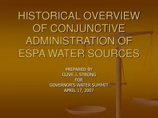HISTORICAL OVERVIEW OF CONJUNCTIVE ADMINISTRATION OF ESPA WATER SOURCES