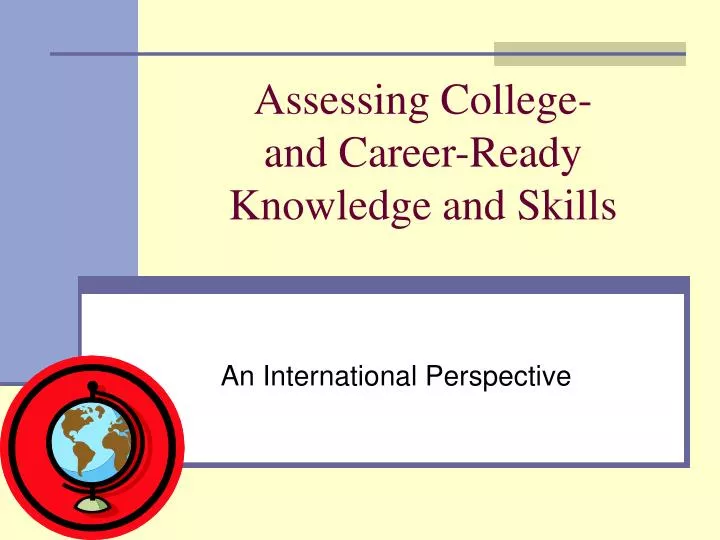 assessing college and career ready knowledge and skills