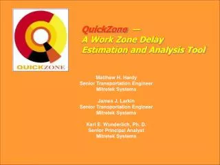 QuickZone — A Work Zone Delay Estimation and Analysis Tool