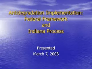 Antidegradation Implementation: Federal Framework and Indiana Process