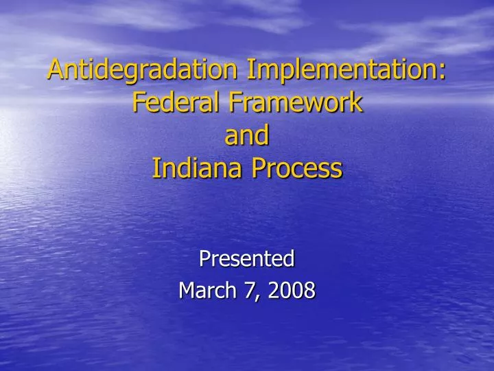 antidegradation implementation federal framework and indiana process