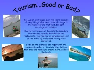 Tourism...Good or Bad?