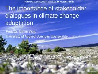 The importance of stakeholder dialogues in climate change adaptation