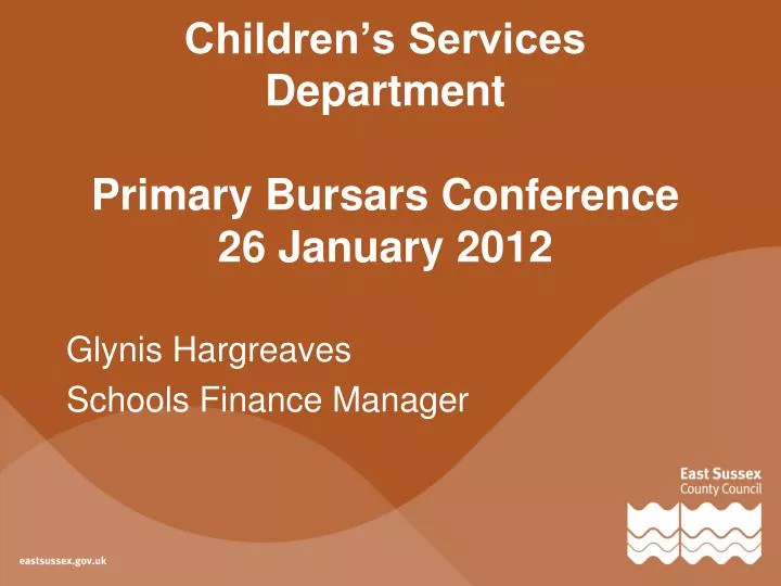 children s services department primary bursars conference 26 january 2012