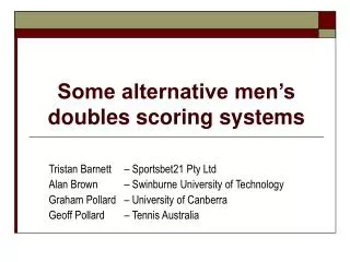 Some alternative men’s doubles scoring systems