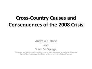 Cross-Country Causes and Consequences of the 2008 Crisis