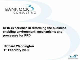 DFID experience in reforming the business enabling environment: mechanisms and processes for PPD