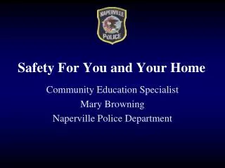 Safety For You and Your Home