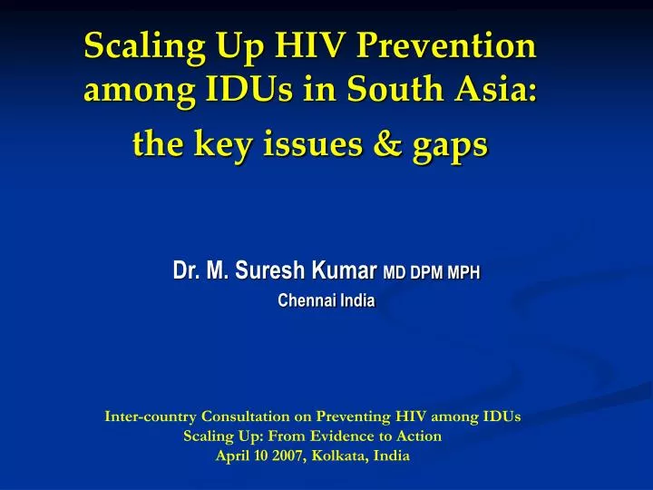 scaling up hiv prevention among idus in south asia the key issues gaps