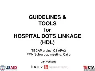 GUIDELINES &amp; TOOLS for HOSPITAL DOTS LINKAGE (HDL)